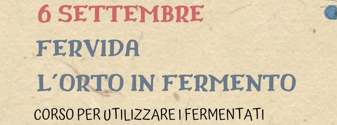 FERVIDA: orto in fermento